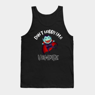 Don't Worry I'm A Vampire Tank Top